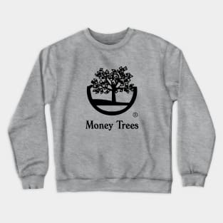 Money Trees black Crewneck Sweatshirt